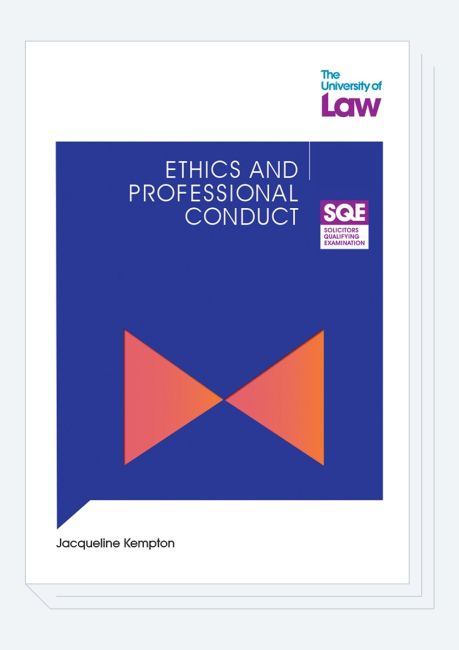 Ethics and Professional Conduct From The University Of Law Front Cover