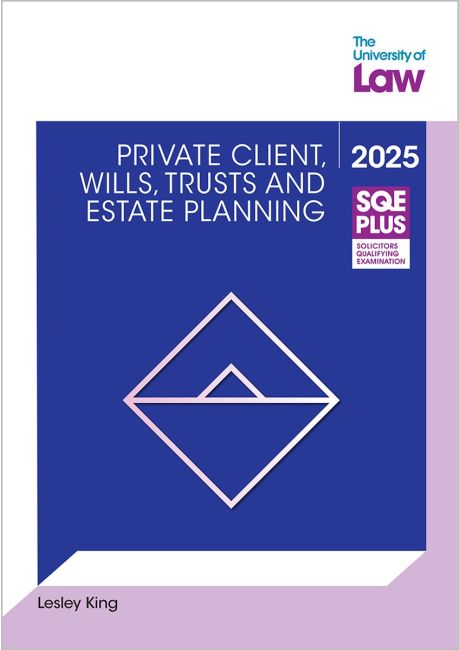 SQE Plus Private Client Wills Trust and Estate Planning